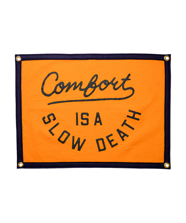 Oxford Pennant - Comfort is a Slow Death Camp Flag