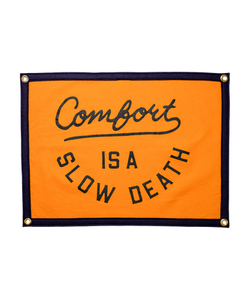 Oxford Pennant - Comfort is a Slow Death Camp Flag