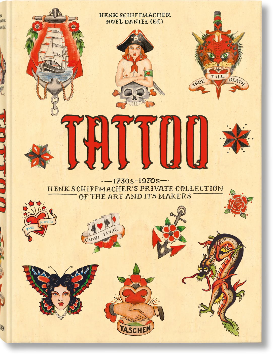 Taschen - TATTOO 1730's-1970's. Henk Schiffmacher's Private Collection